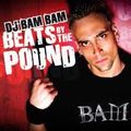 DJ Bam Bam - Beats By The Pound