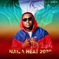 DJ Lyriks NAIJA HEAT 2020 Volume 1