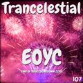 Trancelestial 107 (EOYC 2018)
