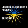 London Elektricity Podcast Episode:2