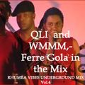 QLI  and WMMM,Ferre Gola in the Mix