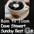 DAVE STEWART / 11/04/2021 / SUNDAY BEST / RADIO SHOW / LMR RADIO UK www.londonmusicradio.com