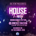 01.12.2018 - House Party @ Jiweke Tavern with Homeboyz Radio (Part 1)