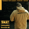 Shade 45 Sway in the Morning Show - Guest Mix (August 2023)
