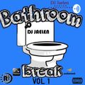 Bathroom Break (28min Vol. 1 Early 2020) Clean