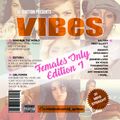 VIBES EP.7 (FEMALES ONLY EDITION I)