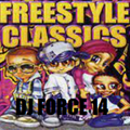 FREESTYLE KING DJFORCE14 RIGHT ON TIME FREESTYLE BAY MIX