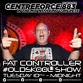 Fat Controller#oldskool show - 88.3 Centreforce DAB+ Radio - 06 - 02 - 2024 .mp3