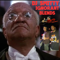 DJ Smitty - Ignorant Blends