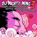 DJ MIGHTY MING 3