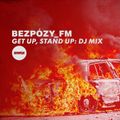 DJ Metys ► BezPózy_FM | Get Up, Stand Up: DJ Mix