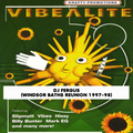 VIBEALITE WINDSOR BATHS REUNION 1997-98 DJ FERGUS