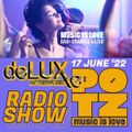 17 June '22 POTZ Music Is Love deLUXe afterwork Radio Party