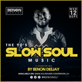 Slow Soul Nonstop Mix by Benon DeeJay