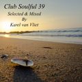Club Soulful 39