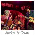 Murder by Death - by Babis Argyriou