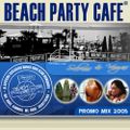 Beach Party Café Promo Mix 2005 Mixed by Salinas & Vargas