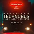 DJ Matys - Live @ TECHNOBUS (27-08-2022 Holi Orchowo)