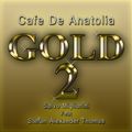 Cafe De Anatolia Gold 2  (Feat.Stefan Alexander Thomas)