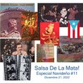 Salsa De La Mata! - Especial Navideño #11 - DJ Javier - Diciembre 21, 2022