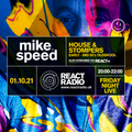 Mike Speed | React Radio Uk | 011021 | FNL | 8-10pm | House Stompers | Early - Mid 90's | Show 93
