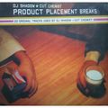 Product Placement - DJ Shadow & Cut Chemist