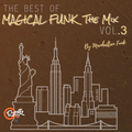 Magical Funk Volume 3 Le Mix