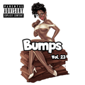 Bumps Vol. 23 // Hip-Hop // Rap // Dancehall // R&B