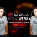 #WaliasWeekly Ep.10 - @DJWALIAUK