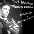 DJ Slick Panther Mixing Classic Rap: Xzibit: Restless vs Dr. Dre: Chronic 2001