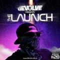 The Launch #28 by dEVOLVE