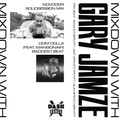 Mixdown with Gary Jamze 11/19/21- NOVODOR SolidSession Mix, Dom Dolla feat. Mansionair Baddest Beat