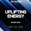 OM TRANCE - Uplifting Energy #039 (Best Of 2022)