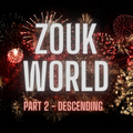 DJ Alexy & Bruno Live - Zouk World - May 2021 - Part 2 