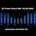 DJ Frank House Mix Vol.82-2020
