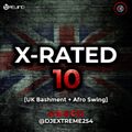 X-RATED 10 [UK Bashment + Afro Swing].