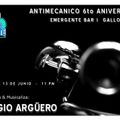 Sergio Argüero Live @ Circuito Antimecanico ﻿[﻿El Emergente﻿]﻿ JUNE 13, 2014