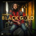 Combi mix Chronixx Chronology Album & Samory I Black Gold.