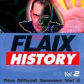 Ñ Flaix History 2 (De La Lecchen Mix) - HOUSE, DANCE, TRANCE, PROGRESSIVE, TECHNO, RETRO !!!
