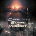 Deepline - Sound Vibecast #40