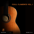 Chill Flamenco Vol. 1
