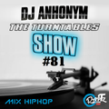 The Turntables Show #81 by DJ Anhonym