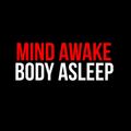 PvC – Mind Awake, Body Asleep