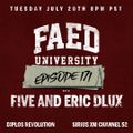 FAED University Episode 171 with Five and Eric Dlux