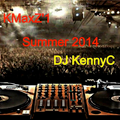 DJ KennyC -  KMaxZ'1  Summer 2014