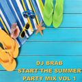 DJ Brab - Start The Summer Party Mix Vol 1 (Section 2017)