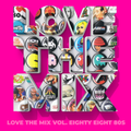 Love The Mix - Vol. Eighty Eight 80s - by Perico Padilla