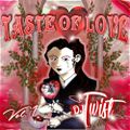 D.J. Twist - Taste Of Love vol.1 [A]