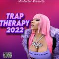 Trap Therapy 2022