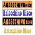 Arlecchino Disco Dj Maselli 13 Novembre 2015